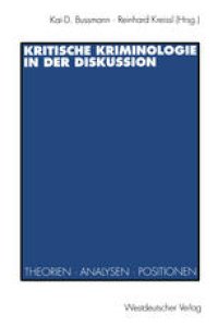 cover of the book Kritische Kriminologie in der Diskussion: Theorien, Analysen, Positionen