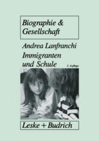 cover of the book Immigranten und Schule: Tranformationsprozesse in traditionalen Familienwelten als Voraussetzung für schulisches Überleben von Immigrantenkindern