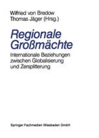 cover of the book Regionale Großmächte: Internationale Beziehungen zwischen Globalisierung und Zersplitterung