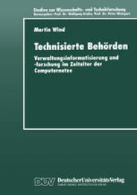 cover of the book Technisierte Behörden: Verwaltungsinformatisierung und -forschung im Zeitalter der Computernetze