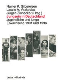 cover of the book Jungsein in Deutschland: Jugendliche und junge Erwachsene 1991 und 1996