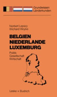 cover of the book Belgien Niederlande Luxemburg: Politik — Gesellschaft — Wirtschaft