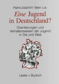 cover of the book Eine Jugend in Deutschland?: Orientierungen und Verhaltensweisen der Jugend in Ost und West