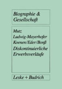 cover of the book Diskontinuierliche Erwerbsverläufe: Analysen zur postindustriellen Arbeitslosigkeit