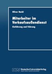 cover of the book Mitarbeiter im Verkaufsaußendienst: Einführung und Führung