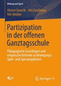 cover of the book Partizipation in der offenen Ganztagsschule: Pädagogische Grundlagen und empirische Befunde zu Bewegungs-, Spiel- und Sportangeboten