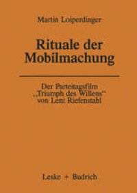 cover of the book Der Parteitagsfilm „Triumph des Willens“ von Leni Riefenstahl: Rituale der Mobilmachung