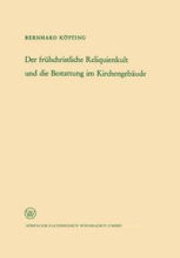 cover of the book Der frühchristliche Reliquienkult und die Bestattung im Kirchengebäude