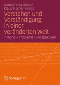 cover of the book Verstehen und Verständigung in einer veränderten Welt: Theorie - Probleme - Perspektiven