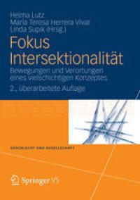 cover of the book Fokus Intersektionalität: Bewegungen und Verortungen eines vielschichtigen Konzeptes