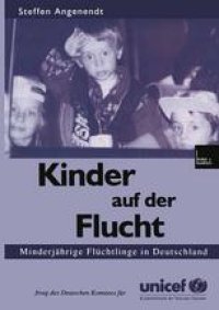 cover of the book Kinder auf der Flucht: Minderjährige Flüchtlinge in Deutschland Im Auftrag des Deutschen Komitees für UNICEF