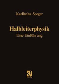 cover of the book Halbleiterphysik: Eine Einführung: Band I / II