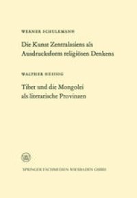 cover of the book Die Kunst Zentralasiens als Ausdrucksform religiösen Denkens. Tibet und die Mongolei als literarische Provinzen