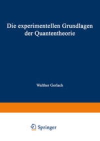 cover of the book Die experimentellen Grundlagen der Quantentheorie