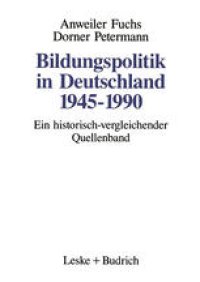 cover of the book Bildungspolitik in Deutschland 1945–1990: Ein historisch-vergleichender Quellenband