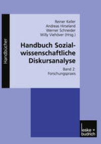 cover of the book Handbuch Sozialwissenschaftliche Diskursanalyse: Band II: Forschungspraxis