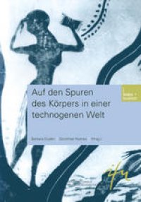 cover of the book Auf den Spuren des Körpers in einer technogenen Welt