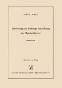 cover of the book Entstehung und bisherige Entwicklung der Quantentheorie