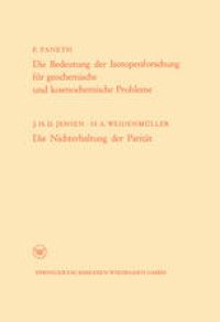 cover of the book Die Bedeutung der Isotopenforschung für geochemische und kosmochemische Probleme. Die Nichterhaltung der Parität