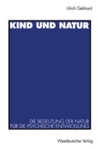 cover of the book Kind und Natur: Die Bedeutung der Natur für die psychische Entwicklung