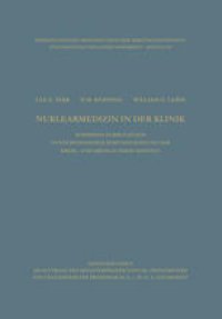 cover of the book Clinical Aspects of Nuclear Medicine / Nuklearmedizin in der Klinik: Symposion with Special Reference to Cancer and Cardiovascular Diseases / Symposion in Köln und Jülich unter besonderer Berücksichtigung der Krebs- und Kreislaufkrankheiten