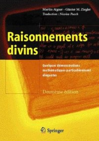 cover of the book Raisonnements divins quelques demonstrations mathematiques particulierement elegantes