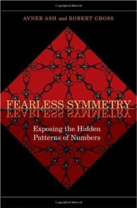 cover of the book Fearless symmetry: exposing the hidden patterns of numbers