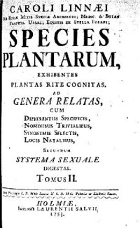 cover of the book Species plantarum: exhibentes plantas rite cognitas ad genera relatas. Tomus II. 673 p. Holmiae: L. Salvii. 1753