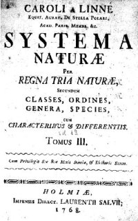 cover of the book Systema naturae per regna tria naturae: secundum classes, ordines, genera, species cum characteribus et differentiis. Tomus III, [Regnum lapideum]. 262 p. Holmiae: Impensis Laurentii Salvii. 1768