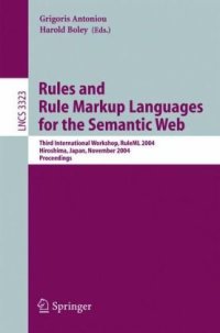 cover of the book Rules and Rule Markup Languages for the Semantic Web: Third International Workshop, RuleML 2004, Hiroshima, Japan, November 8, 2004. Proceedings