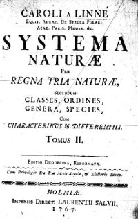 cover of the book Systema naturae per regna tria naturae: secundum classes, ordines, genera, species cum characteribus et differentiis. Tomus II, [Regnum vegetabile]. 896 p. Holmiae: Impensis Laurentii Salvii. 1767