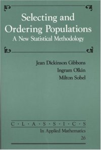 cover of the book Selecting and ordering populations: a new statistical methodology