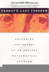cover of the book Fermat's last theorem: unlocking the secret of an ancient mathematical problem