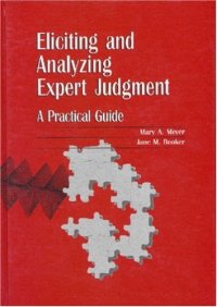 cover of the book Eliciting and analyzing expert judgment: a practical guide