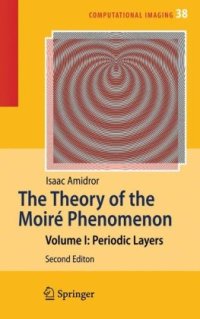 cover of the book The Theory of the Moiré Phenomenon: Volume I: Periodic Layers