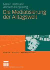 cover of the book Die Mediatisierung der Alltagswelt