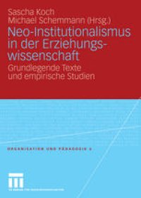 cover of the book Neo-Institutionalismus in der Erziehungswissenschaft: Grundlegende Texte und empirische Studien