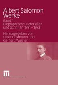 cover of the book Albert Salomon Werke: Band 1: Biographische Materialien und Schriften 1921–1933