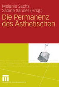 cover of the book Die Permanenz des Ästhetischen: Unter Mitarbeit von Sarah Linke, Stefan Niklas und Robert Zwarg