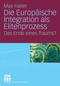 cover of the book Die Europäische Integration als Elitenprozess: Das Ende eines Traums?