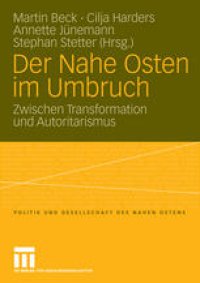 cover of the book Der Nahe Osten im Umbruch: Zwischen Transformation und Autoritarismus