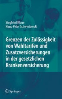 cover of the book Grenzen der Zulässigkeit von Wahltarifen und Zusatzversicherungen in der gesetzlichen Krankenversicherung