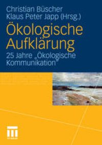 cover of the book Ökologische Aufklärung: 25 Jahre „Ökologische Kommunikation“