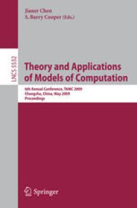 cover of the book Theory and Applications of Models of Computation: 6th Annual Conference, TAMC 2009, Changsha, China, May 18-22, 2009. Proceedings