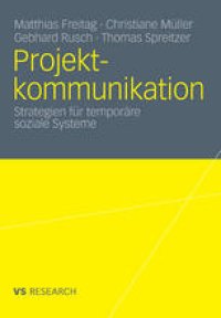 cover of the book Projektkommunikation: Strategien für temporäre soziale Systeme