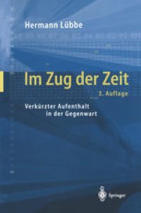 cover of the book Im Zug der Zeit: Verkürzter Aufenthalt in der Gegenwart