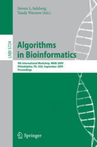 cover of the book Algorithms in Bioinformatics: 9th International Workshop, WABI 2009, Philadelphia, PA, USA, September 12-13, 2009. Proceedings