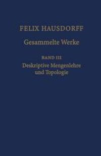 cover of the book Gesammelte Werke: Band III Mengenlehre (1927, 1935) Deskriptive Mengenlehre und Topologie