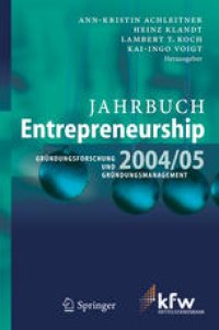 cover of the book Jahrbuch Entrepreneurship 2004/05: Gründungsforschung und Gründungsmanagement