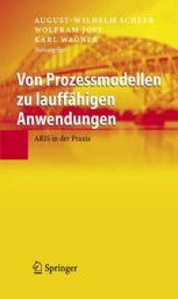 cover of the book Von Prozessmodellen zu lauffähigen Anwendungen: ARIS in der Praxis